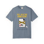 "File .AI Is The Crime Scene" Funny Graphic Designer Comfort Colors 1717 T-Shirt