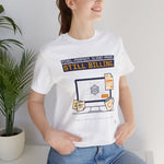 "Still Billing" Funny Graphic Designer T-Shirt | Pixel-Perfect Freelancer Tee