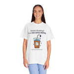 Somatic Breathing? I'm on Iced Coffee Protocol" Funny Self-Care Comfort Colors 1717 T-Shirt
