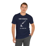 "Hand-Rendered. Still Choose Slow" Analog Artist & Writer Bella Canvas T-Shirt