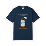 "400mg Crisis Intervention" Funny SysAdmin & DevOps Comfort Colors T-Shirt