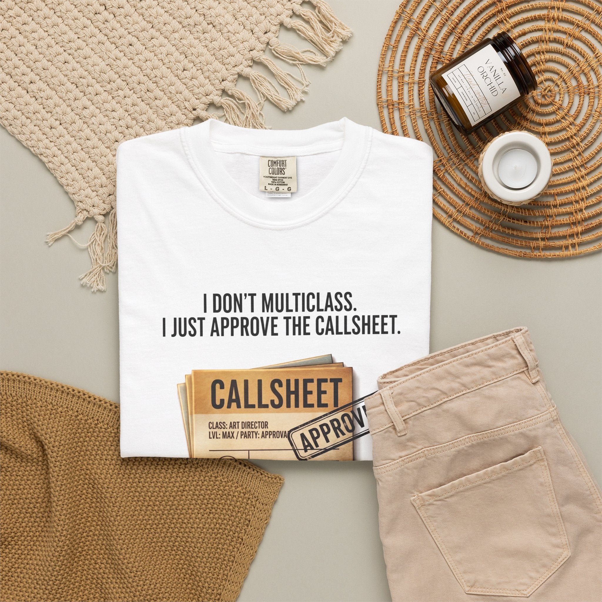 "Approve The Callsheet" Funny Film Producer & Director Comfort Colors T-Shirt