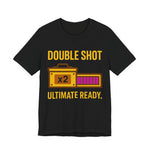 "Double Shot Ultimate Ready" Gamer T-Shirt, Funny Esports Power Up Tee, Premium Bella+Canvas 3001