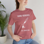 "Hand-Rendered. Still Choose Slow" Analog Artist & Writer Bella Canvas T-Shirt