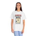"Algorithm Missing Person" Funny Content Creator Comfort Colors 1717 T-Shirt