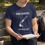 "Hand-Rendered. Still Choose Slow" Analog Artist & Writer Bella Canvas T-Shirt