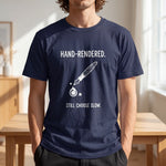 "Hand-Rendered. Still Choose Slow" Analog Artist & Writer Bella Canvas T-Shirt