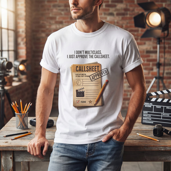 "Approve The Callsheet" Funny Film Producer & Director Comfort Colors T-Shirt