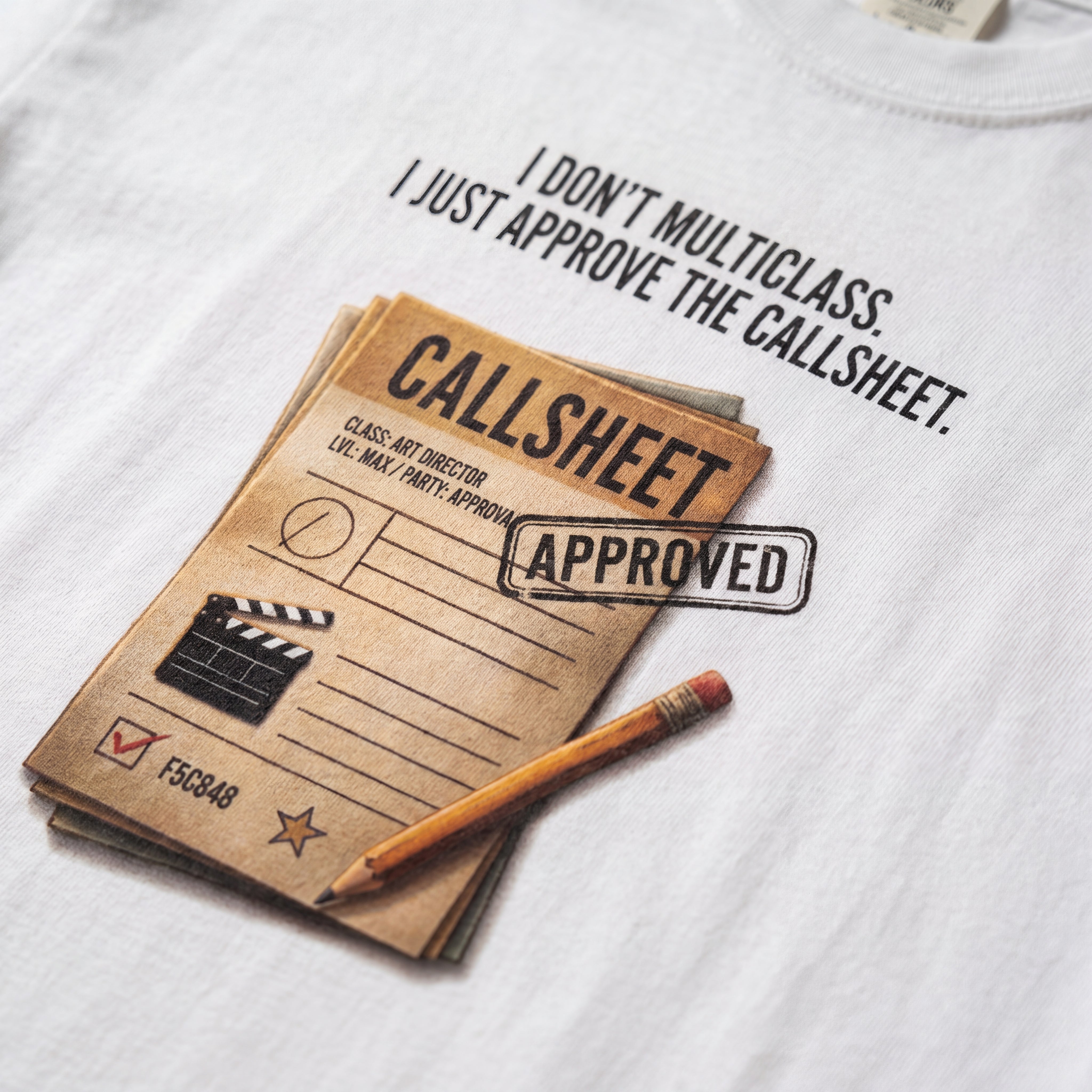 "Approve The Callsheet" Funny Film Producer & Director Comfort Colors T-Shirt