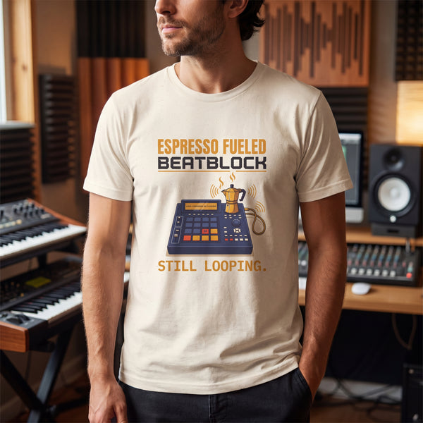 "Espresso Fueled Beatblock" Funny Music Producer & Lo-Fi Beatmaker T-Shirt