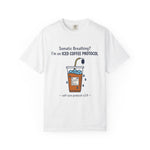 Somatic Breathing? I'm on Iced Coffee Protocol" Funny Self-Care Comfort Colors 1717 T-Shirt