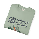 "Zero Prompts. Zero Batches." Funny Anti-AI Artist & Plant Lover Comfort Colors T-Shirt