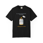 "400mg Crisis Intervention" Funny SysAdmin & DevOps Comfort Colors T-Shirt